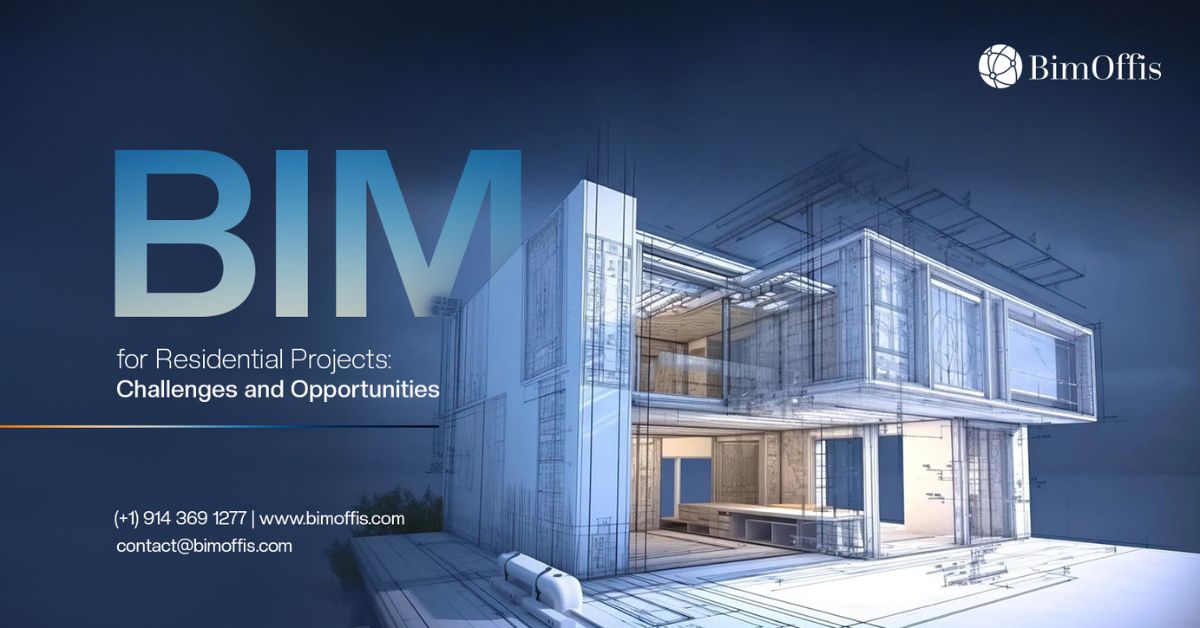 BIM For Residential Projects