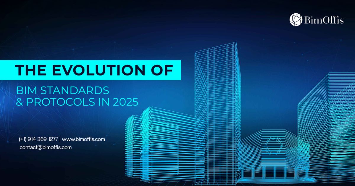 Evolution of BIM Standards Protocols 2025