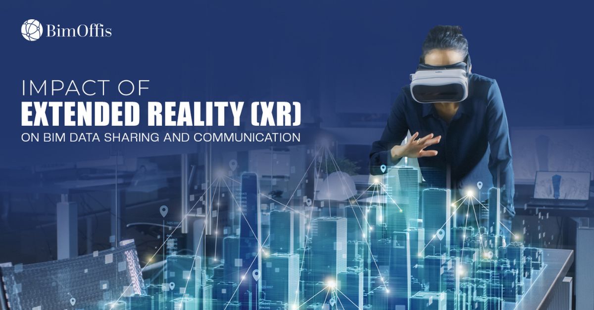 Impact of Extended Reality XR on BIM Data Sharing